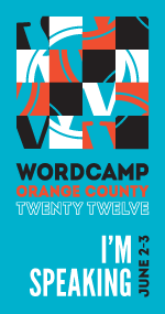 WordCamp OC 2012 Speaker